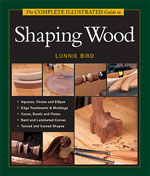 The Complete Illustrated Guide to Shaping Wood